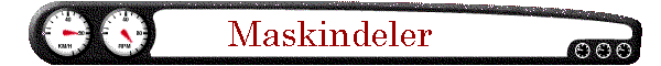Maskindeler